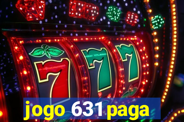 jogo 631 paga